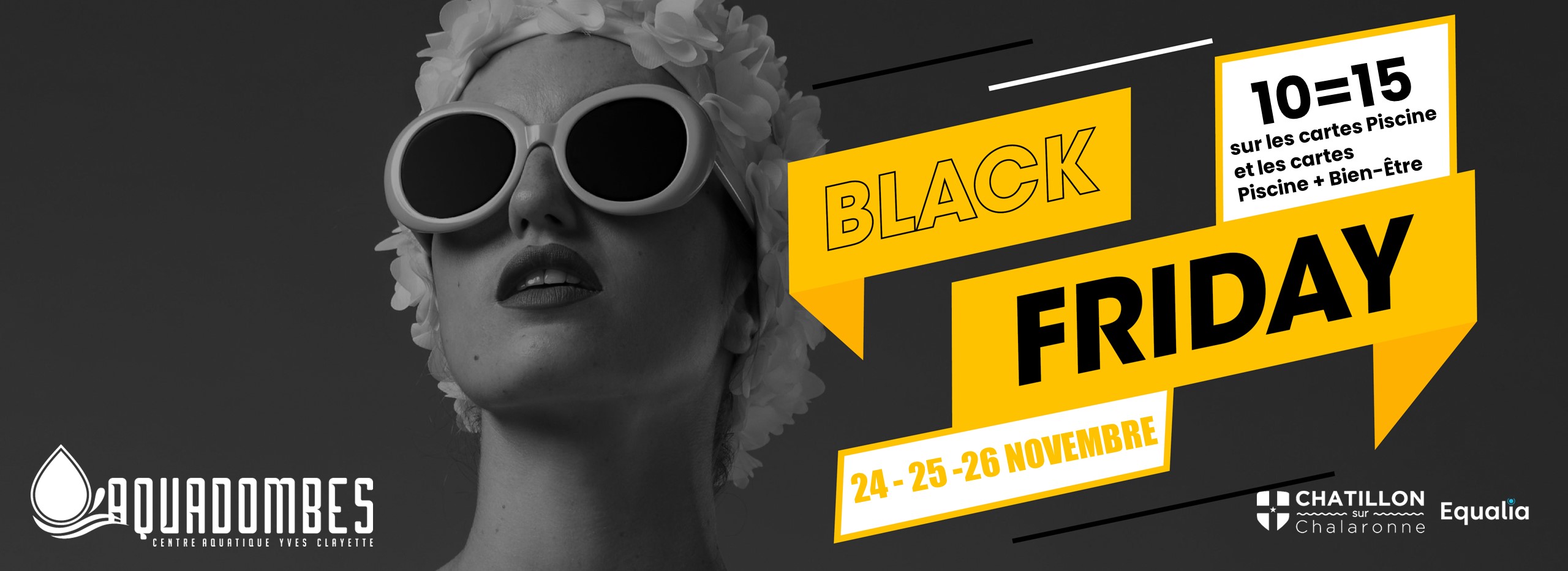 BLACK FRIDAY - Centre Aquatique Aquadombes